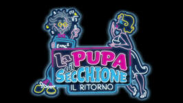 La Pupa e il Secchione - Il Ritorno