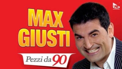 MAX GIUSTI “PEZZI DA 90”
