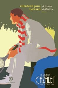 IN ARRIVO ELIZABETH JANE HOWARD, “IL TEMPO DELL’ATTESA – LA SAGA DEI CAZALET