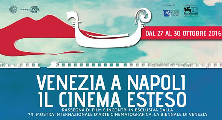 Con Barbera torna “Venezia a Napoli. Il cinema esteso”, la settima edizione della rassegna cinematografica diretta da Di Nocera