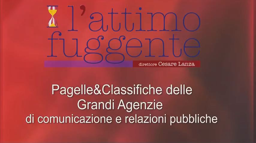 Video / Le pagelle & classifiche delle Grandi Agenzie di comunicazione e relazioni pubbliche