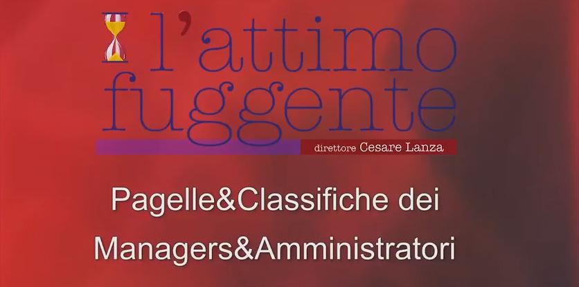 Video / Le pagelle & classifiche dei Manager&Amministratori parte 1 e 2 Video / Le pagelle & classifiche dei Manager&Amministratori parte 1 e 2