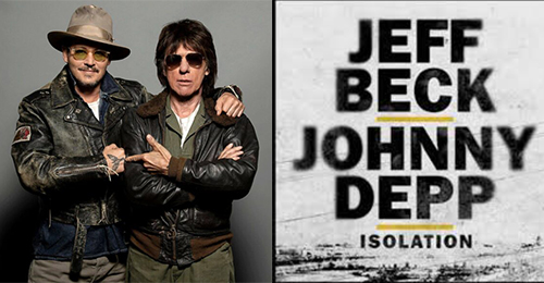 Jeff Beck e Johnny Depp cantano John Lennon: l’inedito duetto per ‘Isolation’