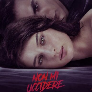 Non mi uccidere, il teaser trailer del film con Alice Pagani e Rocco Fasano