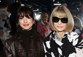 Anne Hathaway e Anna Wintour insieme alle sfilate come ne “Il diavolo veste Prada” Anne Hathaway e Anna Wintour insieme alle sfilate come ne “Il diavolo veste Prada”