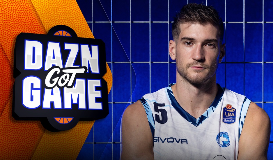 DAZN Got Game: De Nicolao ospite della terza puntata del vodcast di DAZN