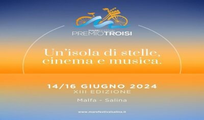 XIII edizione di Marefestival Premio Troisi sull’isola eoliana